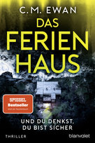 Das Ferienhaus - Und du denkst, du bist sicher Blanvalet