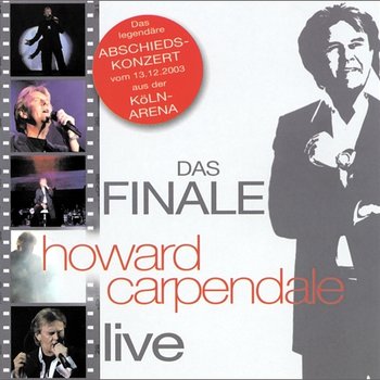 Das Finale - Live - Howard Carpendale