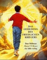 Das Geheimnis des friedlichen Kriegers - Millman Dan