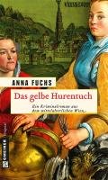 Das gelbe Hurentuch - Fuchs Anna