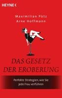 Das Gesetz der Eroberung - Putz Maximilian, Hoffmann Arne