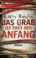 Das Grab ist erst der Anfang Reichs Kathy