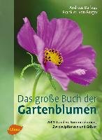 Das große Buch der Gartenblumen - Barlage Andreas, Berger Frank M.