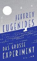 Das große Experiment - Eugenides Jeffrey