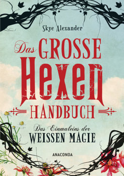 Das große Hexen-Handbuch - Alexander Skye
