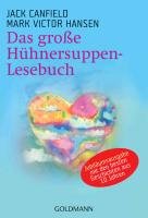 Das große Hühnersuppen-Lesebuch - Hansen Mark Victor, Canfield Jack