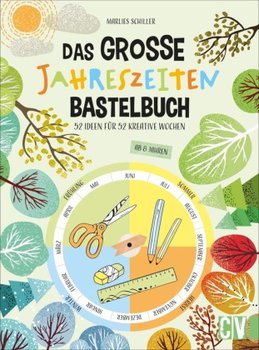 Das große Jahreszeiten-Bastelbuch