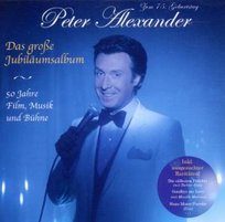 Das Grosse Jubilaumsalbum Alexander Peter