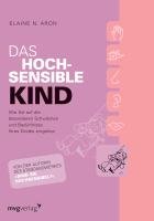 Das hochsensible Kind - Aron Elaine N.