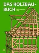 Das Holzbau-Buch Opderbecke Adolf