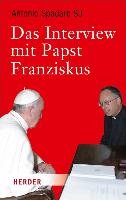 Das Interview mit Papst Franziskus - Spadaro Antonio