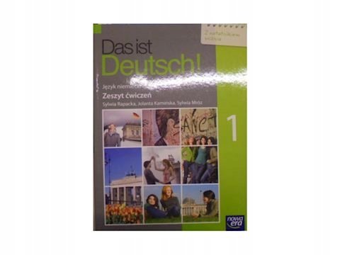 Das ist Deutsch! 1. Zeszyt ćwiczeń. Język niemiecki dla gimnazjum