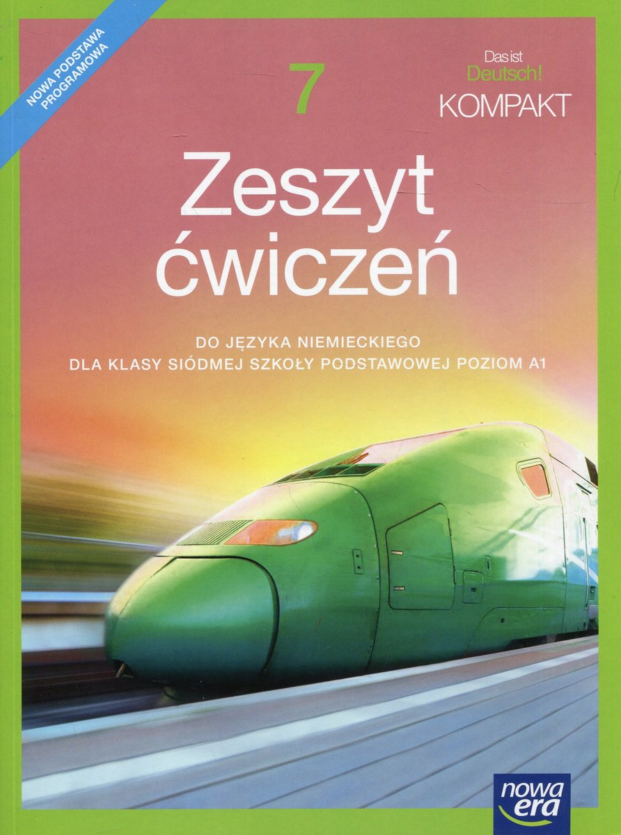 Das Ist Deutsch Kompakt Klasa 7 ćwiczenia Odpowiedzi Das ist Deutsch! Kompakt 7. Język niemiecki. Zeszyt ćwiczeń. Szkoła