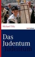 Das Judentum - Tilly Michael