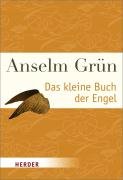 Das kleine Buch der Engel - Grun Anselm