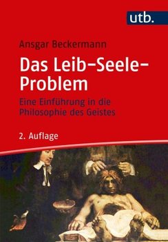 Das Leib-Seele-Problem - Beckermann Ansgar