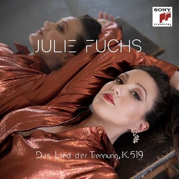 Das Lied der Trennung, K. 519 - Julie Fuchs