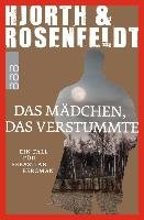 Das Mädchen, das verstummte - Hjorth Michael, Rosenfeldt Hans