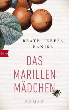 Das Marillenmädchen - Hanika Beate Teresa