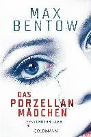 Das Porzellanmädchen Bentow Max