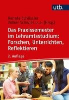 Das Praxissemester im Lehramtsstudium: Forschen, Unterrichten, Reflektieren - Klewin Gabriele, Schicht Saskia, Schoning Anke, Weyland Ulrike