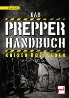 Das Prepper-Handbuch - Dold Walter