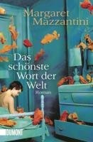 Das schönste Wort der Welt - Mazzantini Margaret