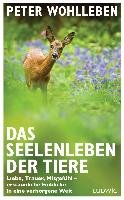 Das Seelenleben der Tiere Wohlleben Peter