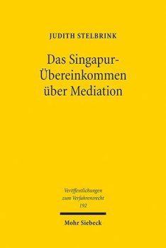 Das Singapur-Übereinkommen über Mediation