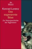 Das sogenannte Böse Lorenz Konrad