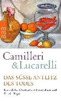 Das süße Antlitz des Todes Lucarelli Carlo, Camilleri Andrea