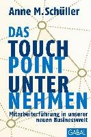 Das Touchpoint-Unternehmen - Schuller Anne M.