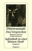 Das Versprechen / Aufenthalt in einer kleinen Stadt Durrenmatt Friedrich