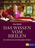 Das Wissen vom Heilen - Reichle Franz