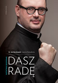 Dasz radę. Ostatnia rozmowa - Kaczkowski Jan, Podsadecka Joanna