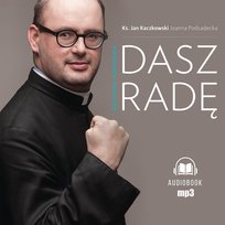 Dasz radę Kaczkowski Jan, Podsadecka Joanna