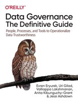 Data Governance: The Definitive Guide: People, Processes, and Tools to Operationalize Data Trustwort Opracowanie zbiorowe
