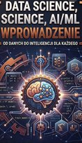 Data Science, AI/ML – wprowadzenie - ebook PDF Błoński Bruno