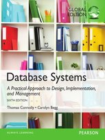 Database Systems: A Practical Approach to Design, Implementation, and Management, Global Edition [DRM] - ebook PDF Carolyn Begg, Thomas Connolly