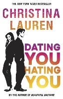 Dating You, Hating You - Lauren Christina