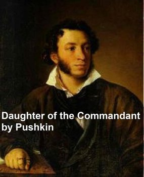 Daughter of the Commandant - Pushkin Alexander