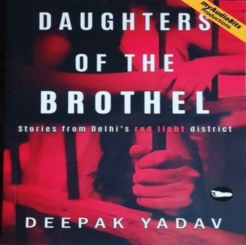 Daughters Of The Brothel - Deepak Yadav