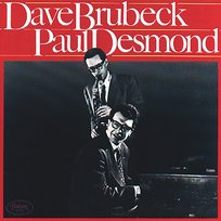 Dave Brubeck and Paul Desmond Paul Desmond, Dave Brubeck