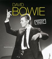 David Bowie. Nieoficjalna biografia Egan Sean