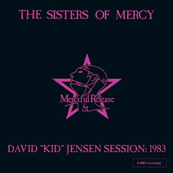 David 'Kid' Jensen Session: 1983 - The Sisters Of Mercy