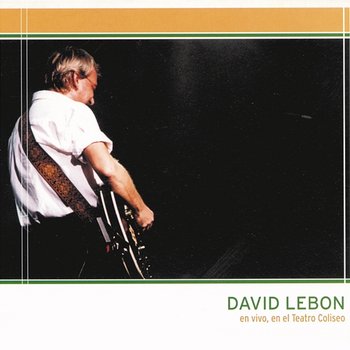 David Lebón - En Vivo en el Teatro Coliseo - David Lebón