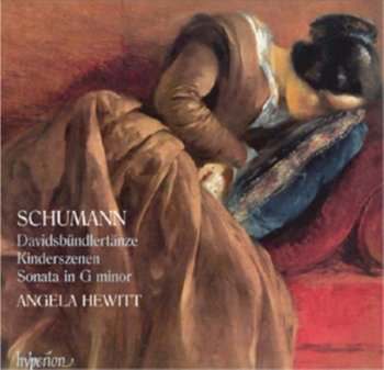 Davidsbundlertänze, Kinderszenen, Sonata No 2 - Hewitt Angela