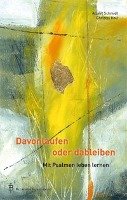 Davonlaufen oder dableiben - Schmidt Albert