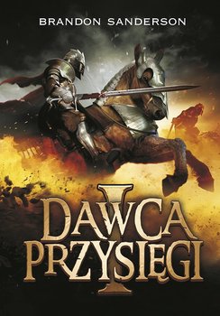Dawca przysięgi. Część 1. Archiwum burzowego światła. Tom 3 - Sanderson Brandon