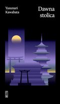 Dawna stolica Kawabata Yasunari